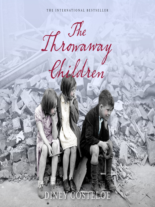 Title details for The Throwaway Children by Diney Costeloe - Available